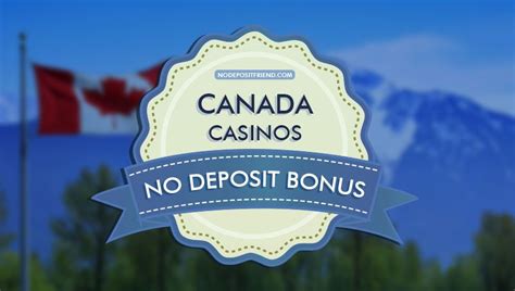 online casino canada no deposit bonus|Best No Deposit Casino Bonuses Canada .
